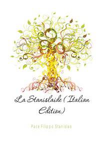 La Stanislaide (Italian Edition)
