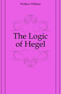 The Logic of Hegel