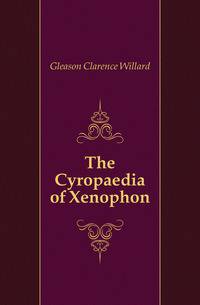 The Cyropaedia of Xenophon