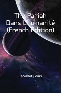 The Pariah Dans L'humanite (French Edition)