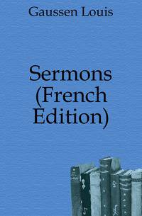Sermons (French Edition)