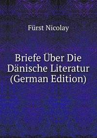 Briefe Uber Die Daenische Literatur (German Edition)