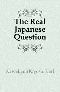The Real Japanese Question