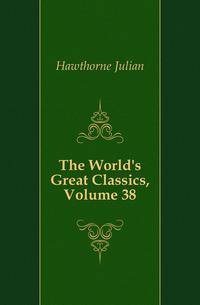 The World's Great Classics, Volume 38