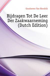 Bijdragen Tot De Leer Der Zaakwaarneming (Dutch Edition)