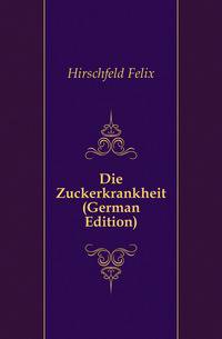 Die Zuckerkrankheit (German Edition)