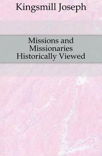 Missions and Missionaries Historically Viewed