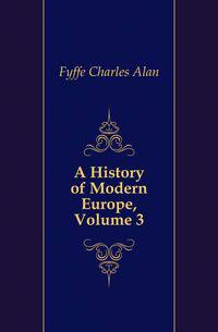 A History of Modern Europe, Volume 3