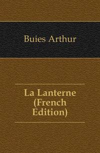 La Lanterne (French Edition)