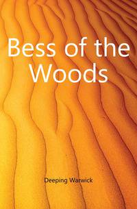 Bess of the Woods