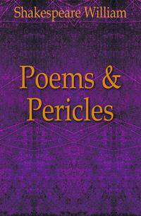 Poems &amp; Pericles