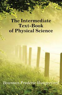 The Intermediate Text-Book of Physical Science