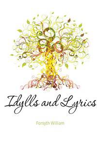 Idylls and Lyrics