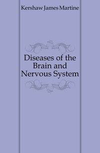 Diseases of the Brain and Nervous System
