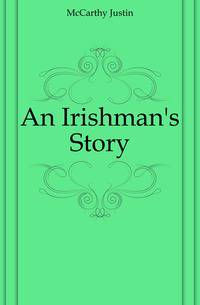 An Irishman's Story