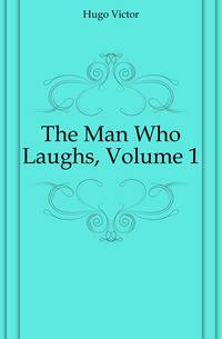 The Man Who Laughs, Volume 1