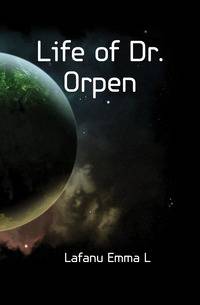 Life of Dr. Orpen