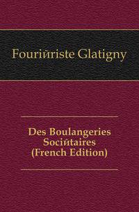 Des Boulangeries Societaires (French Edition)