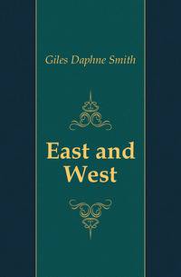 East and West
