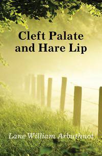 Cleft Palate and Hare Lip