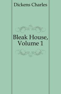 Bleak House, Volume 1