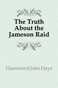 The Truth About the Jameson Raid