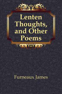 Lenten Thoughts, and Other Poems