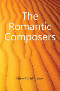 The Romantic Composers