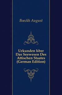Urkunden Uber Das Seewesen Des Attischen Staates (German Edition)