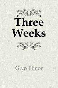 Three Weeks