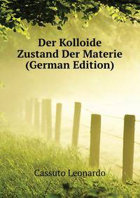 Der Kolloide Zustand Der Materie (German Edition)