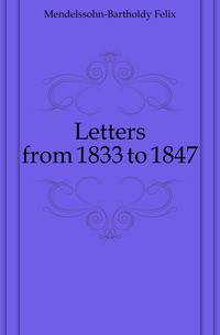 Letters from 1833 to 1847