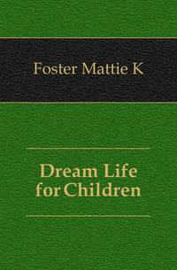 Dream Life for Children