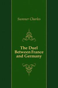 The Duel Between France and Germany