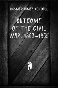 Outcome of the Civil War, 1863-1865