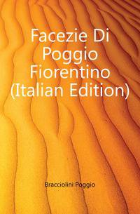 Facezie Di Poggio Fiorentino (Italian Edition)