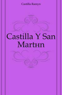 Castilla Y San Martin