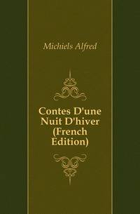 Contes D'une Nuit D'hiver (French Edition)