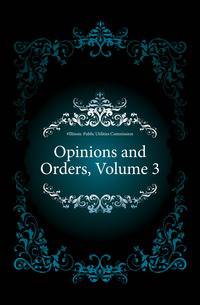 Opinions and Orders, Volume 3