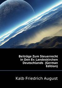 Beitraege Zum Steuerrecht in Den Ev. Landeskirchen Deutschlands ... (German Edition)