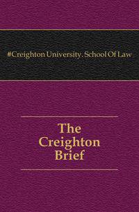 The Creighton Brief