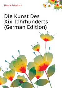 Die Kunst Des Xix. Jahrhunderts (German Edition)