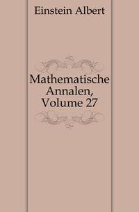 Mathematische Annalen, Volume 27
