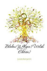 Blodau Y Glynn (Welsh Edition)