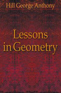 Lessons in Geometry