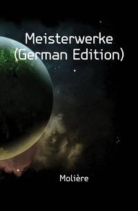 Meisterwerke (German Edition)