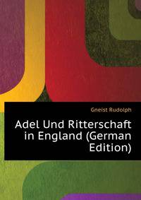 Adel Und Ritterschaft in England (German Edition)