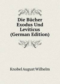 Die Buecher Exodus Und Leviticus (German Edition)