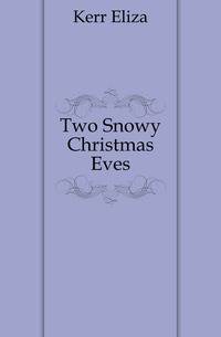 Two Snowy Christmas Eves