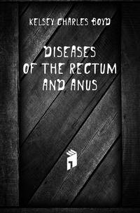 Diseases of the Rectum and Anus